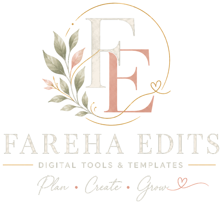 FAREHA EDITS — Digital Tools & Templates · Plan • Create • Grow